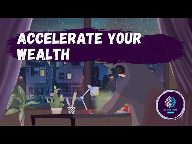 Beyond the First Million: Unleashing Wealth Acceleration