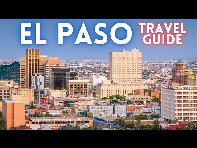 El Paso Texas Travel Guide