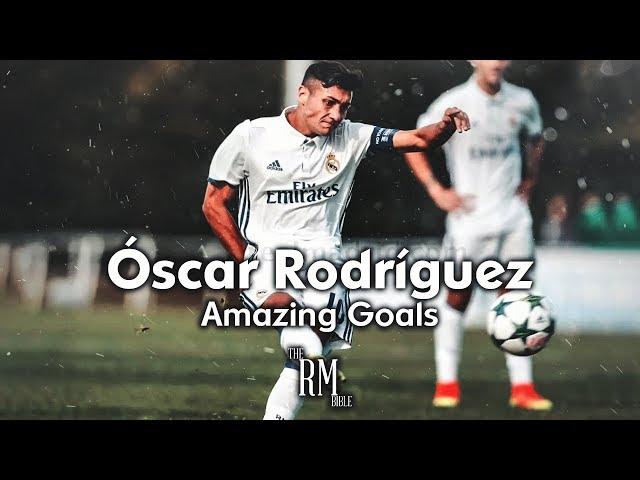 Óscar Rodríguez - Amazing Goals