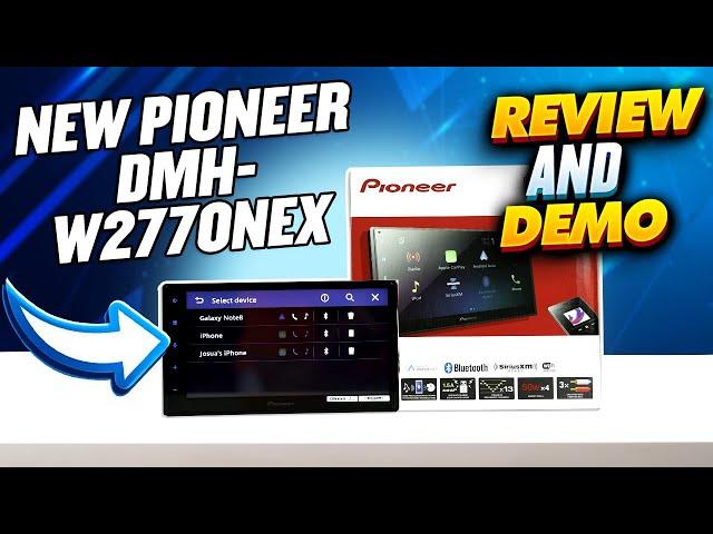 Pioneer DMH-W2770NEX DMH-W2700NEX w/wireless Apple CarPlay & android auto review, demo & unboxing.