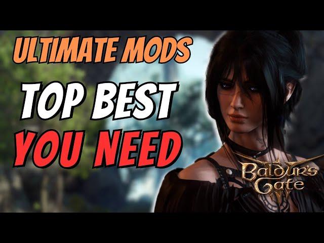 Baldur's Gate 3 ULTIMATE Best Mods You Need to Get NOW! Patch 7 Official and Unofficial MODS