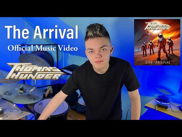 The Arrival by Thomas Thunder - Official Music Video