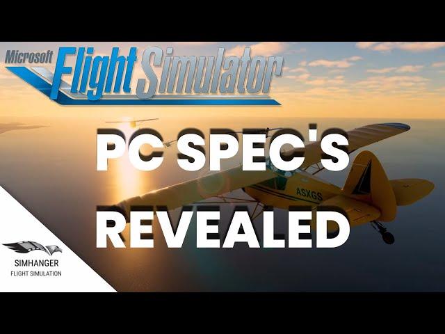 MSFS 2020 | PC Specifications Revealed | Can Your PC Handle it?