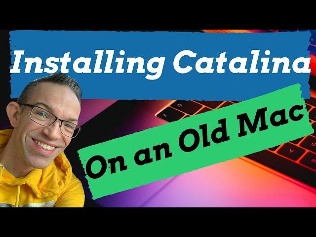 How to easily install Catalina (10.15.5)  on unsupported Macs in 2020!