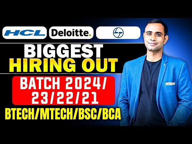 HCL tech, Deloitte &  L&T Biggest Hiring Out | Batch 2021-2024 | BTECH/BSC/BCA/MTECH