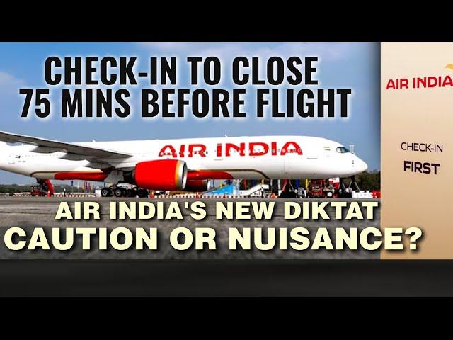 Latest Air India's Diktat: Caution Or Nuisance? Will It Curtail Check-In Chaos?