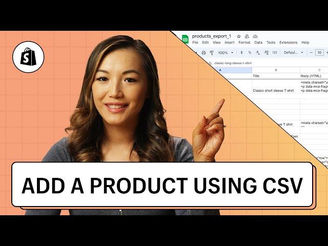 How to Add Products using a CSV file || Shopify Help Center