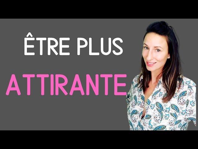 L'attitude puissante pour être IRRÉSISTIBLE aux yeux d'UN HOMME avec Jessica Pirbay