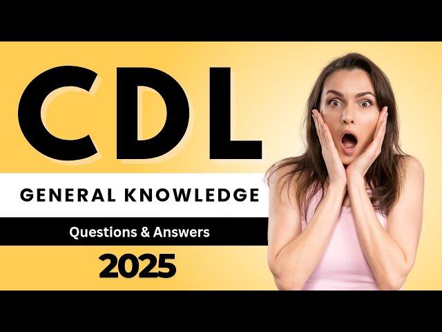 CDL General Knowledge Test, CDL 150 General Knowledge Exam Questions, CDL TEST 2025