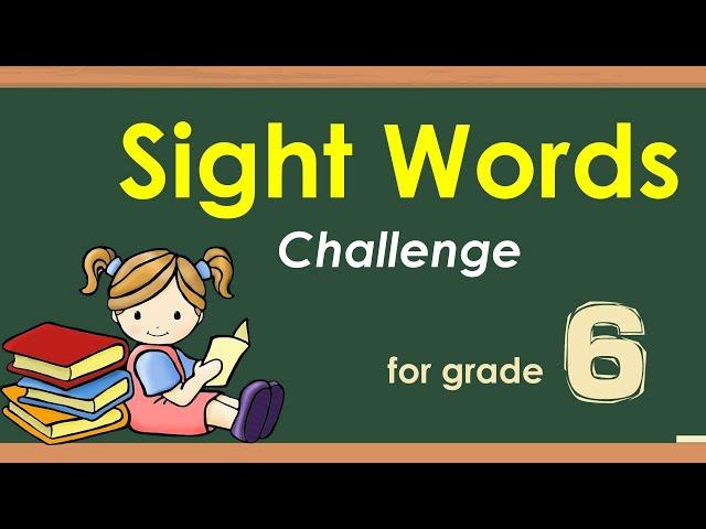 Sight Words for grade 6 with Teacher Calai