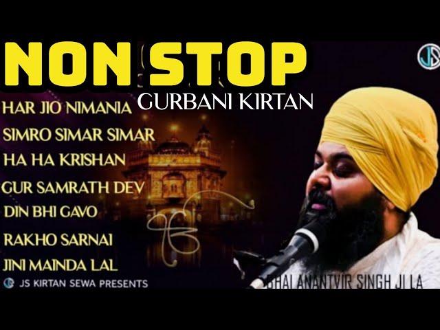 NON STOP NEW SHABAD GURBANI KIRTAN || Bhai Anantvir Singh ji la