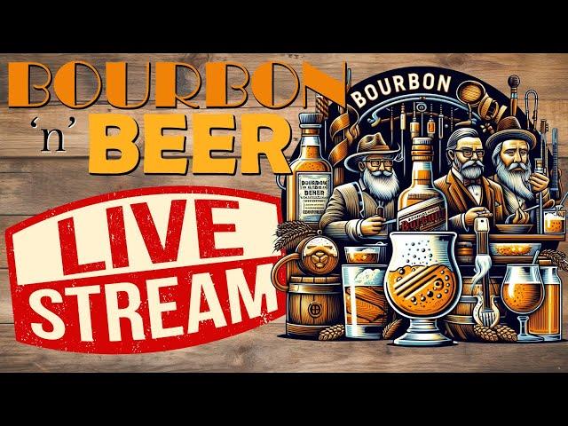 Bourbon n Beer LIVE 07/19/2024