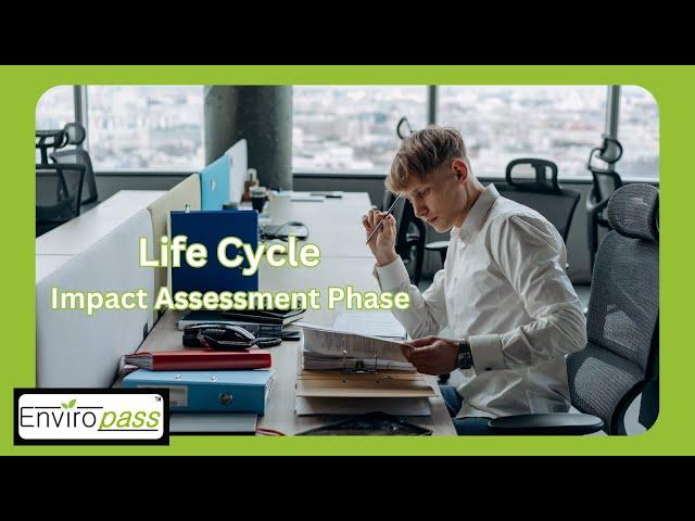 ISO 14040 / 14044 Life Cycle Impact Assessment (LCIA) Phase