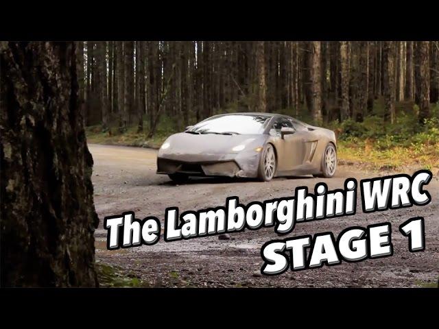 The Lamborghini WRC - Stage One