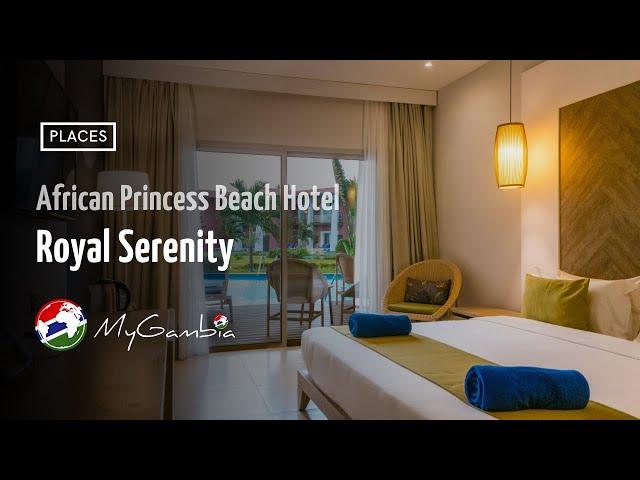 African Princess boasts 141 luxuriously furnished rooms and suites | My Gambia