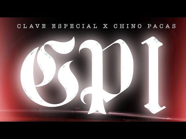 Clave Especial x Chino Pacas - GPI [Official Video]