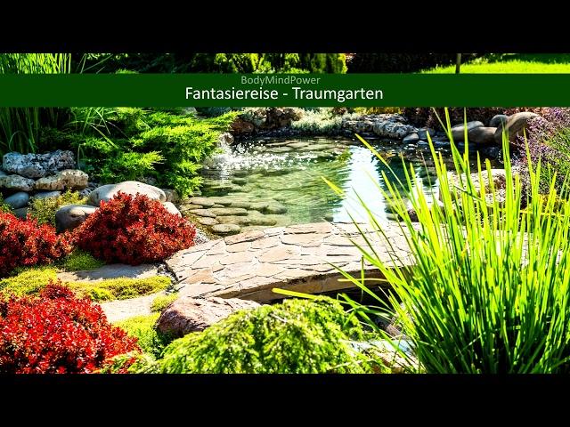 Fantasiereise - Traumgarten - mit Achtsamkeit herrlich entspannen und einschlafen