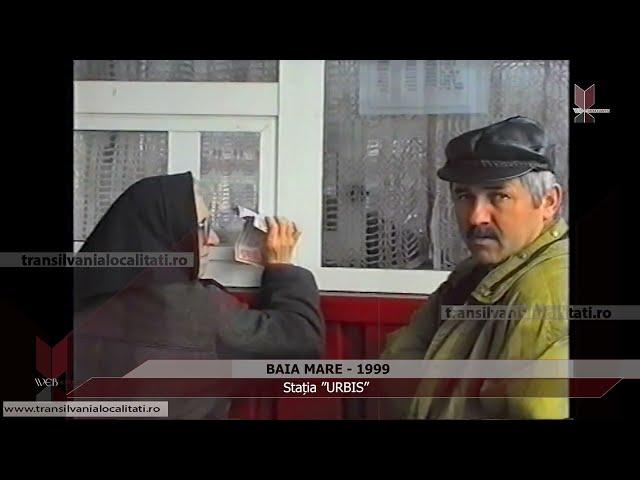 BAIA MARE (1999) - Stația ”URBIS”