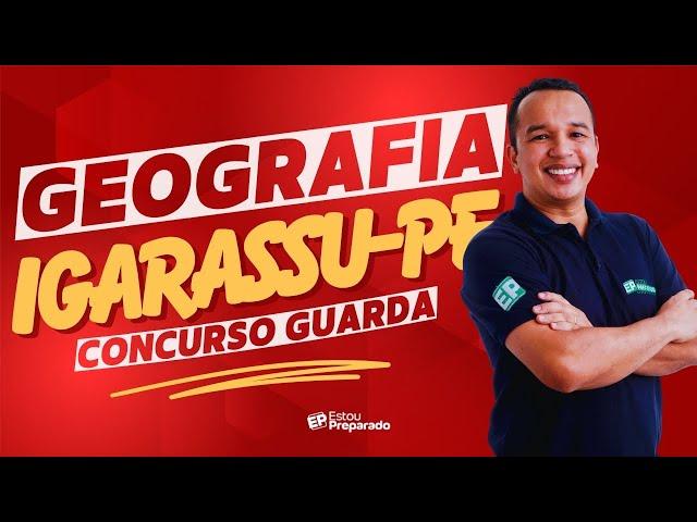 GEOGRAPHY OF IGARASSU-PE: PART 1