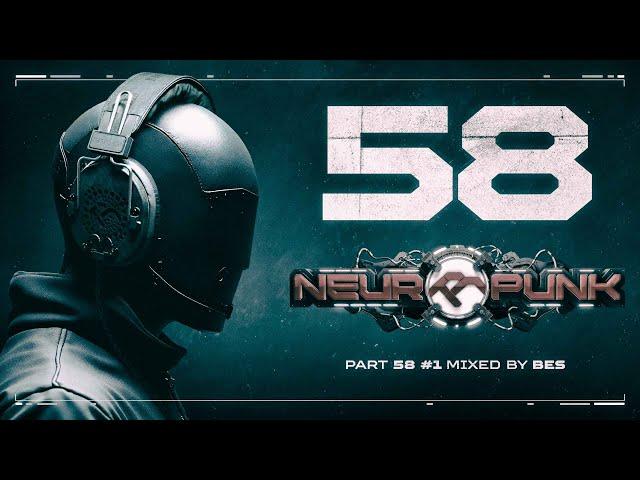 Neuropunk pt.58/1 mixed by Bes