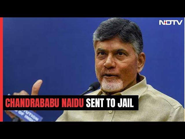 Chandrababu Naidu, Arrested In Alleged Corruption Case, Sent To Jail For 14 Days