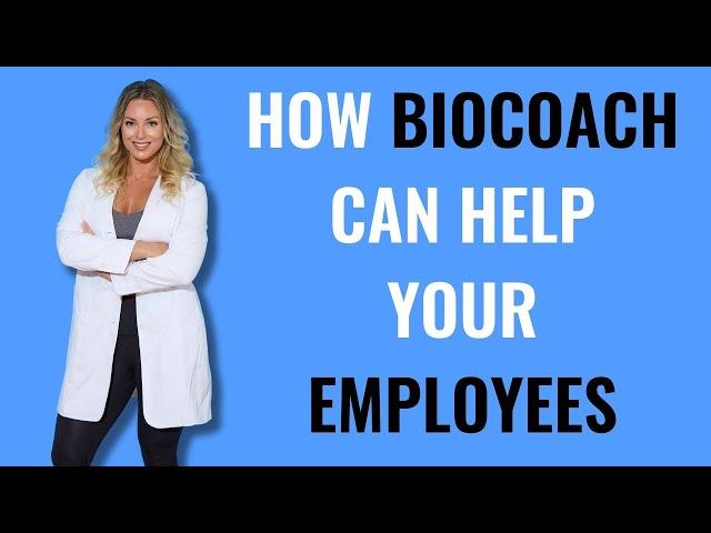 How Can Biocoach Help Your Employees