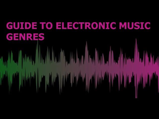 Old Guide To Electronic Music Genres