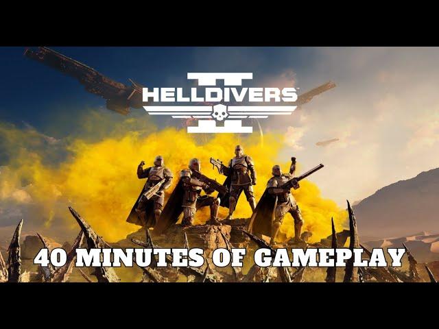 Helldivers 2 - 40 Minutes of Gameplay (No Commentary)