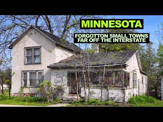 MINNESOTA: Forgotten Small Towns Far Off The Interstate