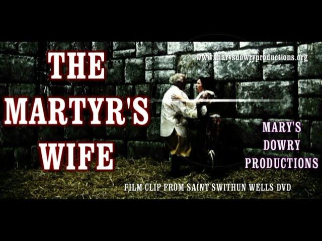 The Martyr's Wife (Film Clip)