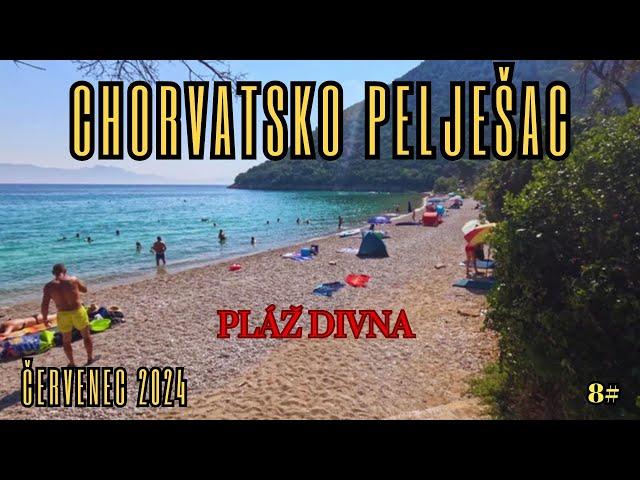 CHORVATSKO 2024 -  8.díl  Pelješac /Koupání a Paddleboarding na pláži Divna/ ️