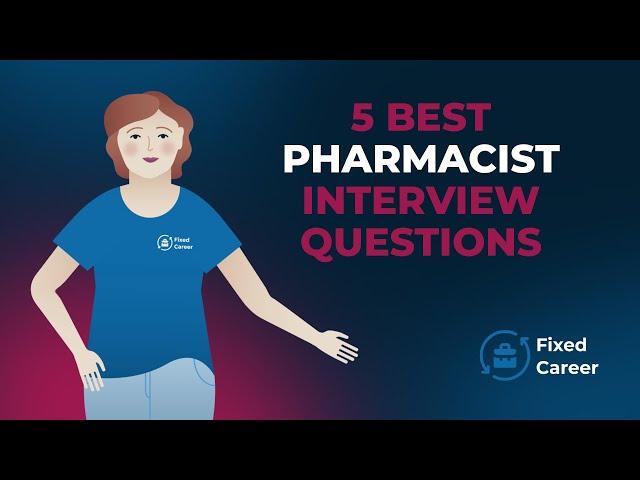 5 Best Pharmacist Interview Questions and Answers [EXAMPLES]