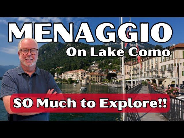 Menaggio, Lake Como, Italy…A 4K Walking Tour!