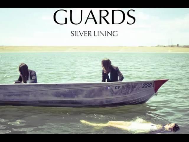 GUARDS - "Silver Lining" (Song)