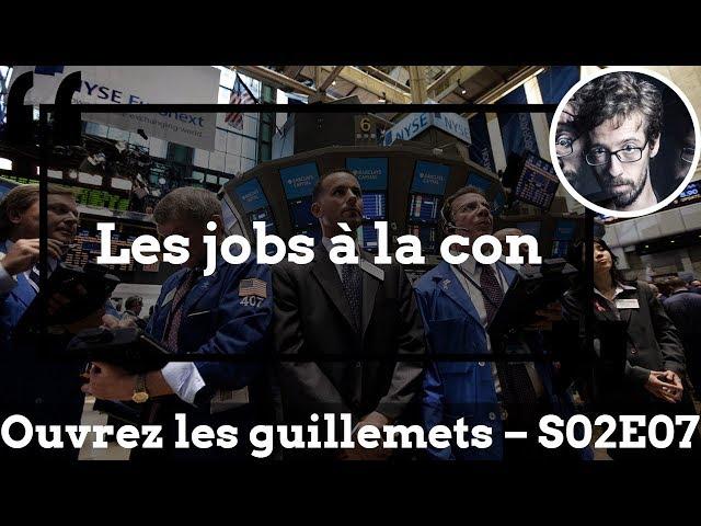 Usul. Les jobs à la con