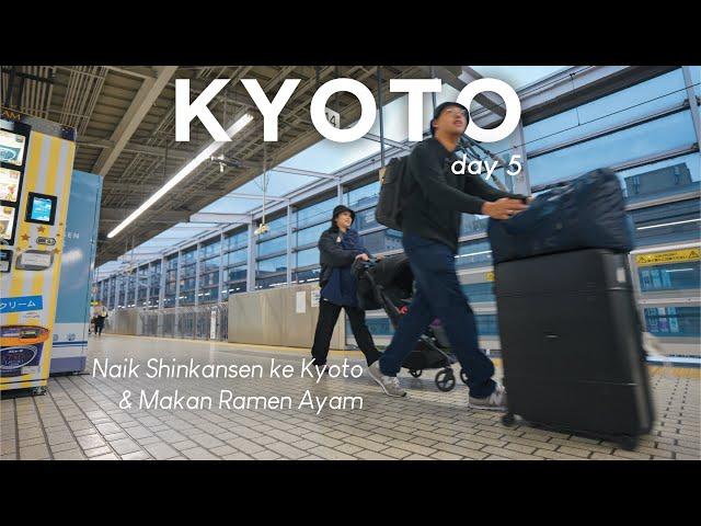 JAPAN TRAVEL VLOG | Naik Shinkansen Ke Kyoto & Makan Best Chicken Ramen di Kyoto