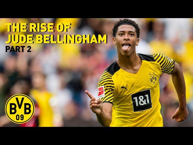 The Rise of Jude Bellingham - Part 2