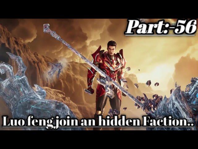 The Martial Practitioner Part 56 Explained in Hindi  Luo feng join an hidden Faction...A New start..