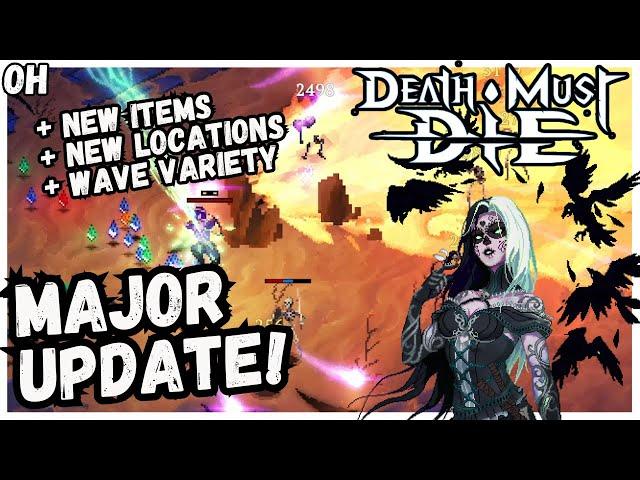 MAJOR Update! New Uniques, New Locations! Death Must Die!