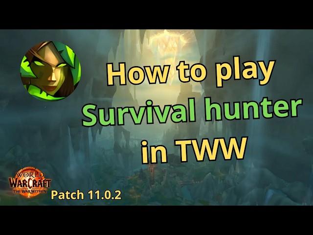 How to play Survival hunter | m+/raid guide | The war within season 1 | World of warcraft