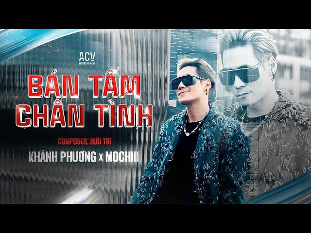 BÁN TẤM CHÂN TÌNH - Khánh Phương x Mochiii x ACV | Khóc ra hết đi em mai sau này chẳng còn gặp nhau