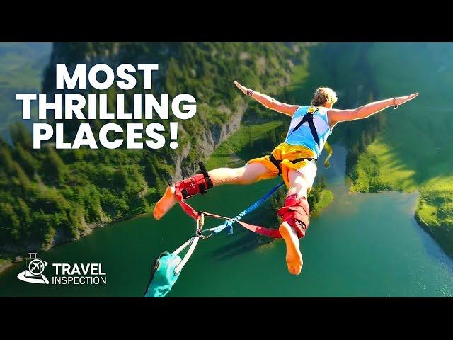 10 Must Visit Places for Thrill Seekers | Thrill Seeking Bucket List Adventure