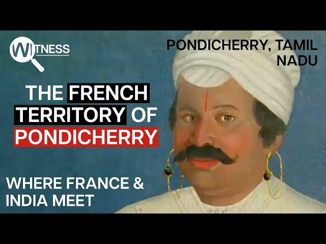 A History of India: The French Territory of Pondicherry | India Historical Documentary