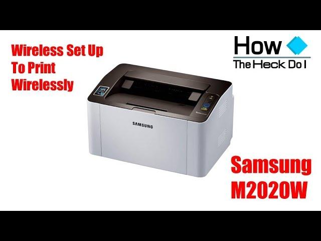 Set up Samsung SL M2020W Wireless Printer to Print Wirelessly | iPad | iPhone | Android | Printing