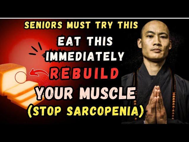SENIORS: 6 Foods to REBUILD Muscle After 60! (Stop SARCOPENIA Now!)-     -  shi heng yi