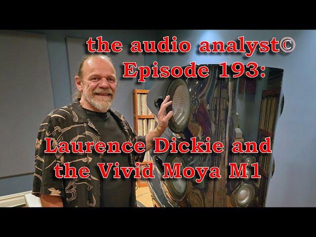 E193: Laurence Dickie and the Vivid Moya M1