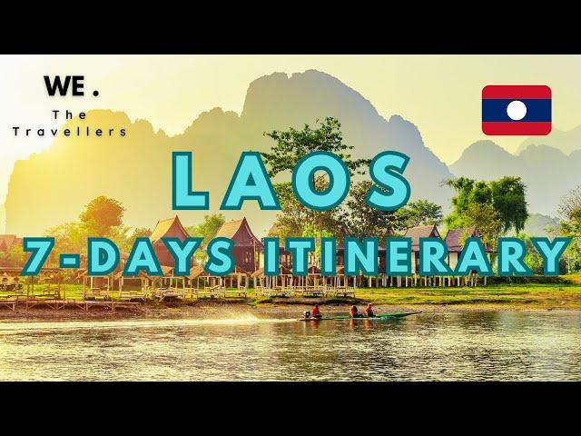 Laos 7-Days Itinerary 2025  | How To Travel Laos In 7-Days | Laos Travel Guide