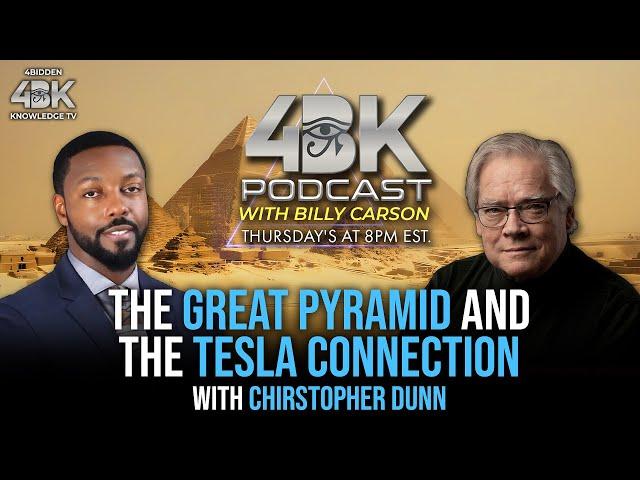 The Great Pyramid & the Tesla Connection w/ Christopher Dunn & Billy Carson