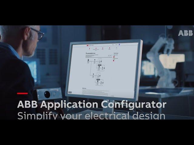 ABB Application Configurator. Tailor your application easily and quickly, and get ready to order!