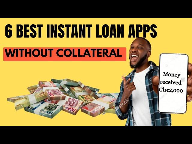 Instant Loan Apps In Ghana  Without Collateral | 6 BEST LOAN APPS 2023/24